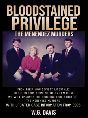 cover image of Bloodstained Privilege the Menendez Murders